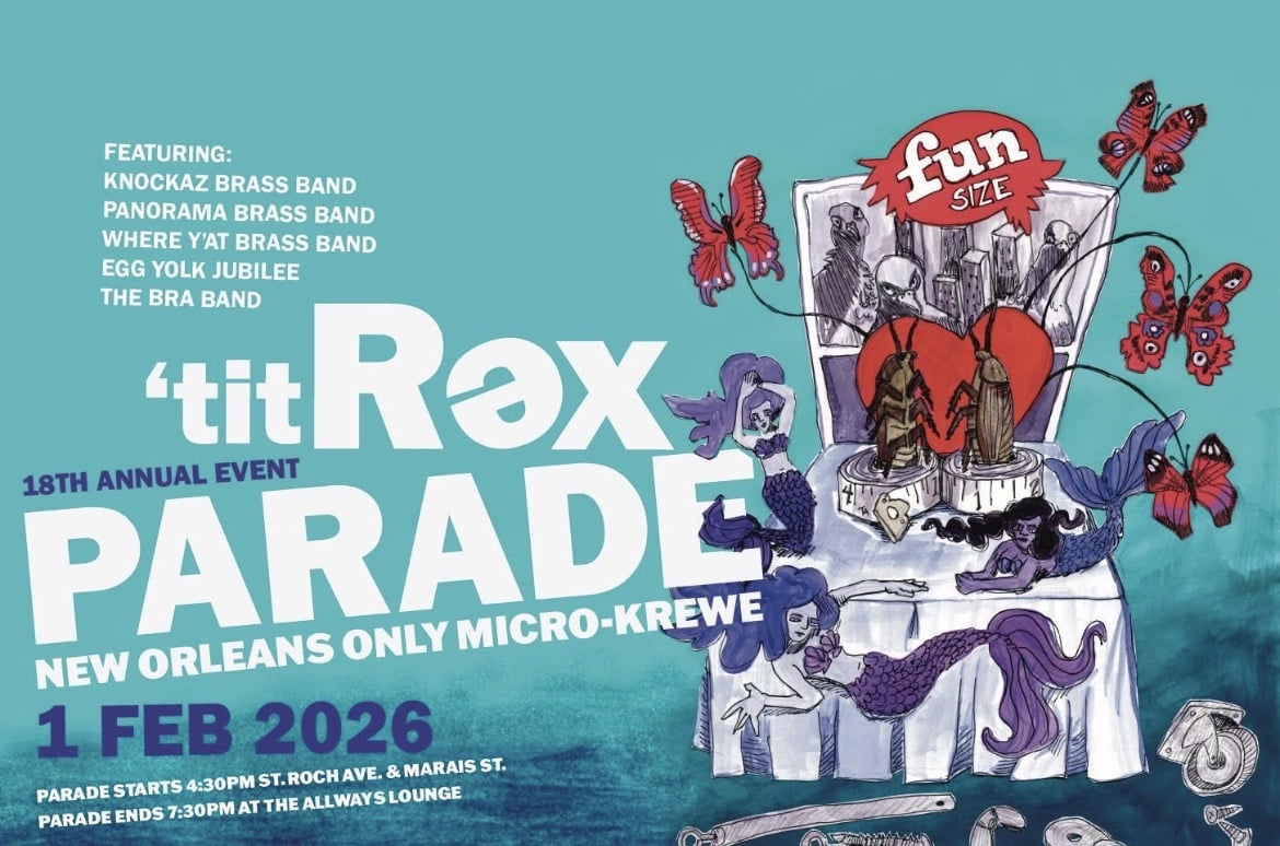 Poster with teal background and image of a shoebox float announcing the 18th annual 'tit Rex Parade, New Orleans' only micro-krewe, 1 February 2026